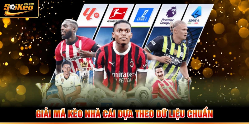 Giải mã kèo nhà cái dựa theo dữ liệu chuẩn