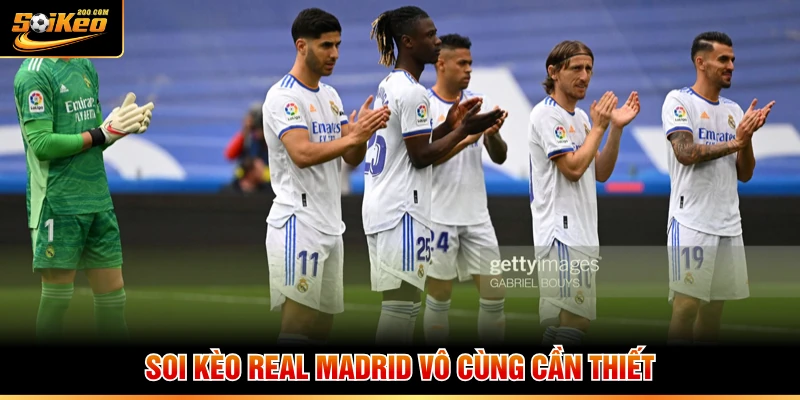 Soi kèo Real Madrid vô cùng cần thiết