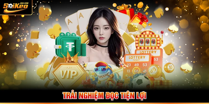 Trải nghiệm đọc tiện lợi