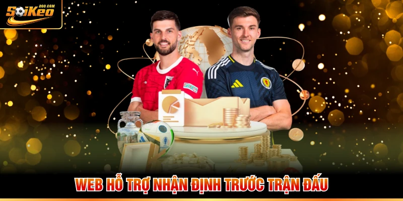 Web hỗ trợ nhận định trước trận đấu